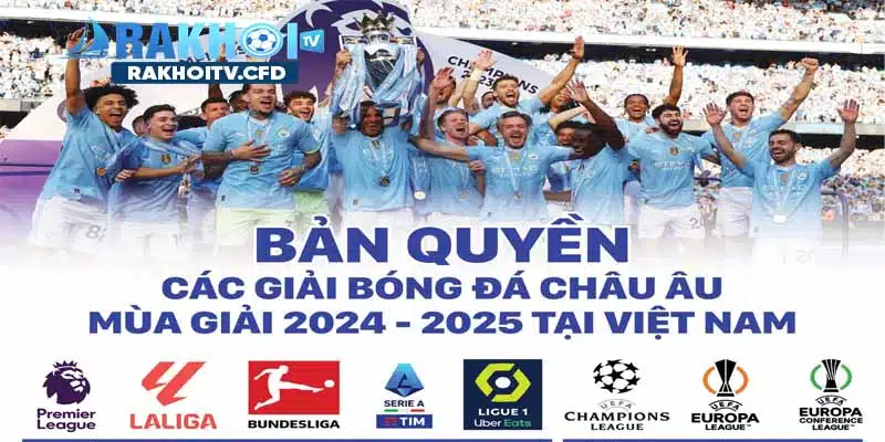 Đơn vị đã đăng ký bản quyền phát sóng mùa giải mới 2024/2025