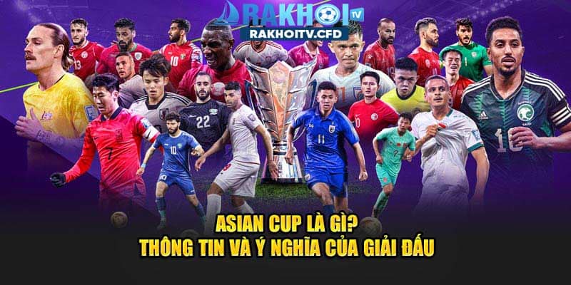 asian cup là gì