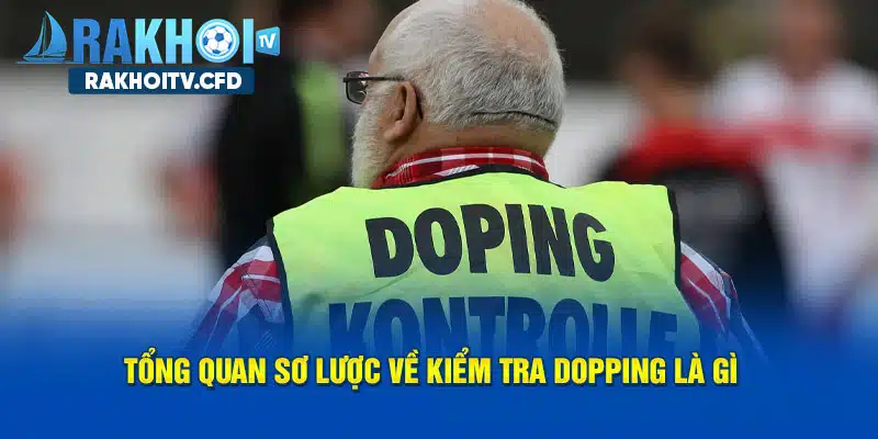 Tìm hiểu kiểm tra Doping là gì trong thể thao